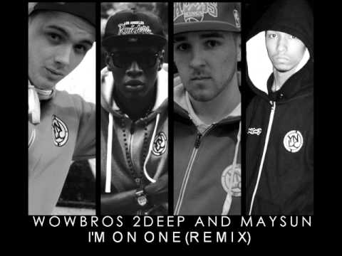 WOWBROS - I'm On One (Ft. Maysun) (Remix)