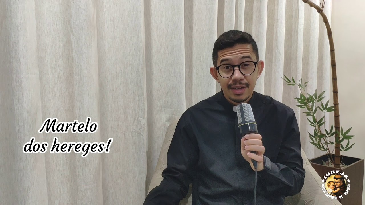 4° DIA - MARTELO DOS HEREGES - História de Santo Antônio