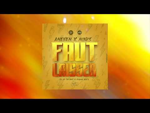 Amenem x Mink's - Faut Laisser ( Making Of)
