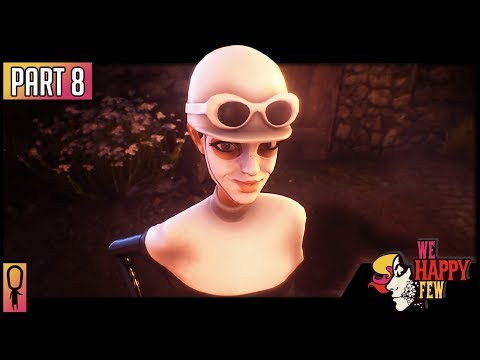 SALLY IN THE ALLEY - Part 8 - 💊 We Happy Few  💊 (Full Release 2018) Let's Play