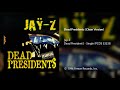Jay-Z - Dead Presidents (Clean Version)