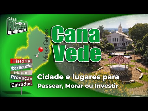 Cana Verde, MG – Cidade para passear, morar e investir.