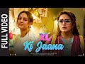Ki Jaana (Full Video) Double XL | Sonakshi S, Huma Q | Kavita, Kanishk | Mudassar A,Baba Bulle Shah