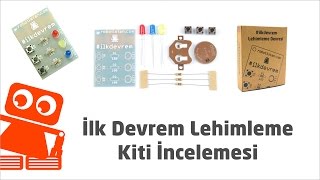 İlk Devrem Lehimleme Kiti İncelemesi - Basit Lehim Yapma