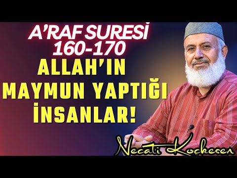 Kasaba Halkının Hikâyesi -  Araf Suresi 160 - 170. Ayetleri - Necati Koçkesen