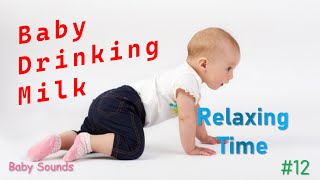 Relaxing Time | take a break | Baby Drinking Milk #12