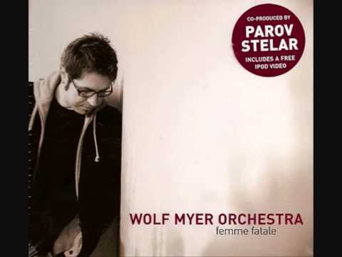 Wolf Myer Orchestra - Funky Bastard (feat. Parov Stelar & Lilith)