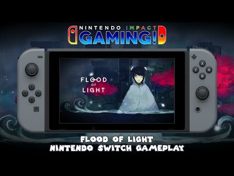 Flood Of Light | Nintendo Switch Gameplay - YouTube