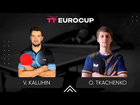09:30 Vladyslav Kaluhin - Oleksandr Tkachenko 24.03.2024 TT Euro.Cup Ukraine  Star. TABLE 3