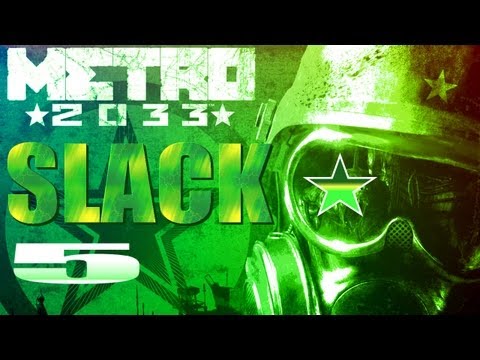 Metro 2033 Walkthrough Blind by Major Slack - Part 5 - Something's Very Wrong With This Place