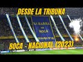 DESDE LA TRIBUNA | Boca - Nacional | Copa Libertadores 2023