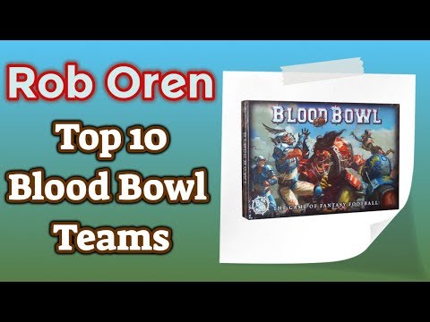 Rob's Top 10 Blood Bowl Teams