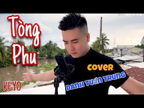 Thể hiện bởi Danh Tuấn Trung