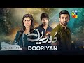 Dooriyan - Episode 41 - 30th January 2024  [ Sami Khan, Maheen Siddiqui Ahmed Taha Ghani ] - HUM TV