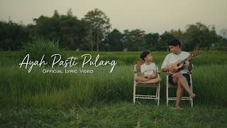 Download lagu Ayah Pasti Pulang - Evan Loss Ft. Daniel Louis mp3