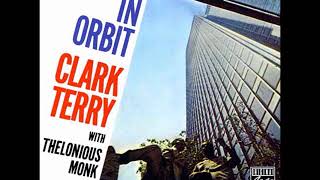 Clark Terry &amp; Thelonious Monk -  In Orbit ( Full Album )