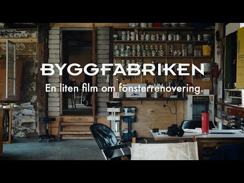 Byggfabriken - En liten film om fönsterrenovering.