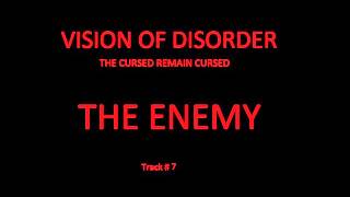 Vision Of Disorder - 07 - The Enemy - The Cursed Remain Cursed