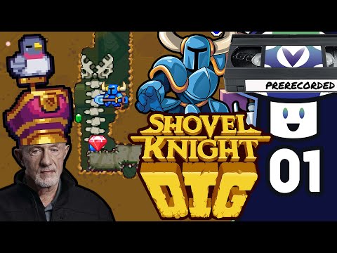 [Vinesauce] Vinny - Shovel Knight Dig (PART 1)
