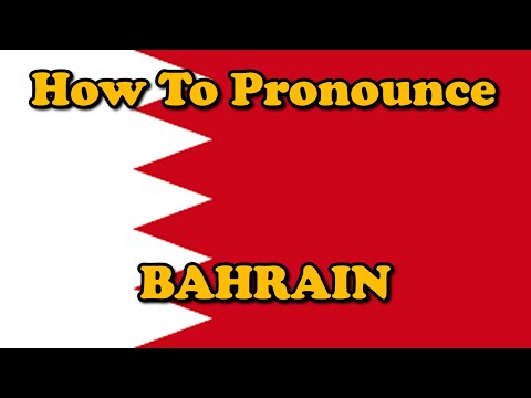 How To Pronounce: Bahrain (Countries of the World)