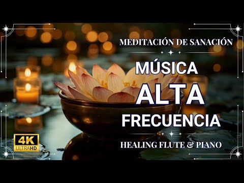 Música de Alta Frecuencia a 432Hz💫Meditación de Sanación |  Healing Flute&Piano