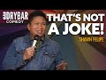 My Mom Doesn T Think These Jokes Are Funny Shawn Felipe Full Special