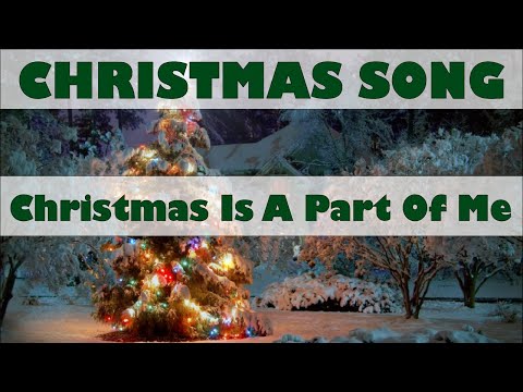 Christmas Is A Part Of Me • Peaceful Christmas Song • Holiday Season