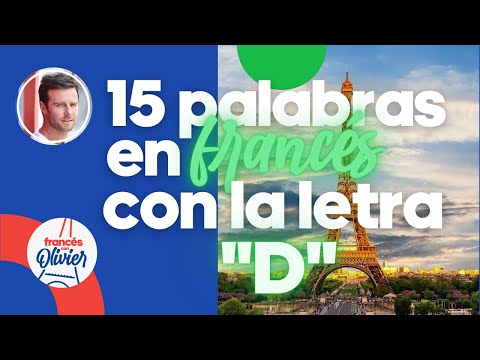 Learn French in 30 Days: 15 Words Starting with D - Lesson 4
