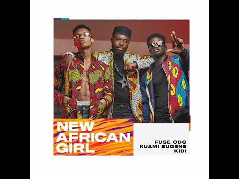 Fuse ODG - New African Girl Ft. Kidi X Kuami Eugene (Audio Slide)