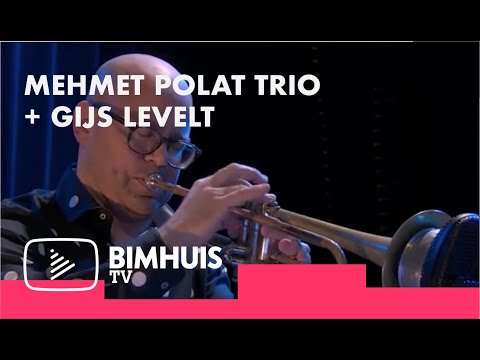 BIMHUIS TV Presents: Mehmet Polat Trio feat Gijs Levelt