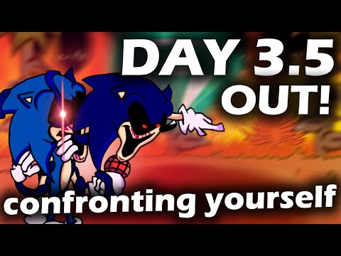 Vs Sonic.exe Confronting Yourself DAY 3.5 | Friday Night Funkin'