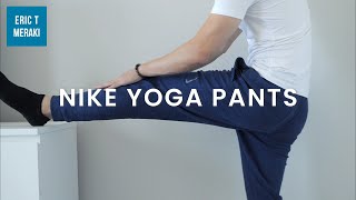 [NIKE HAUL] Men's Dri FIT Yoga Pants Review | Info & Fit Guide
