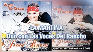 La Martina a duo con Las Voces Del Rancho - Jenni Rivera - disco oficial Reyna de Reynas