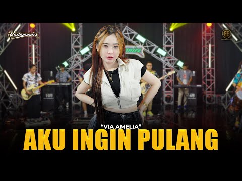 VIA AMELIA - AKU INGIN PULANG | Feat. RASTAMANIEZ ( Official Live Version )