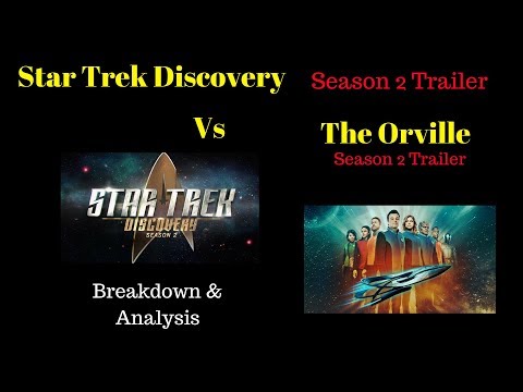 Star Trek Discover Vs The Orville Season 2 trailers -Break Down Analysis