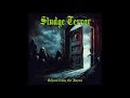 Sludge Terror Echoes From The Abyss Full Album 2024