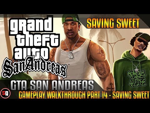 GTA San Andreas Walkthrough Part 14 - Saving Sweet
