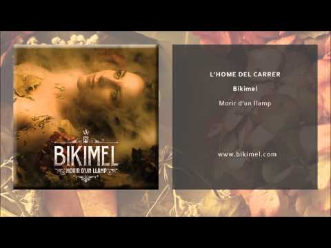 Bikimel -  L'Home del Carrer (Single Oficial)