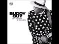 Buddy Guy - All That Makes Me Happy Is the Blues