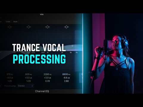 Trance Vocal Processing | Trance Tutorial