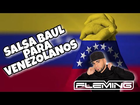 SALSA BAUL PARA VENEZOLANOS - FLEMING DJ (EL DEMENTE DE LA SALSA) 2021
