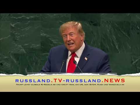 Trumps UN-Rede: Lehnt globale KI Regeln ab und greift Iran, die UN, den IStGH, Kuba und Venezuela an