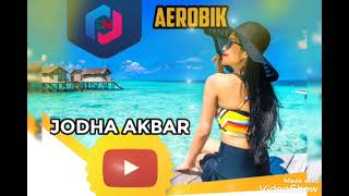 Download lagu MUSIK AEROBIK\\JODHA AKBAR HIGH mp3 Download lagu MUSIK AEROBIK\\JODHA AKBAR HIGH mp3