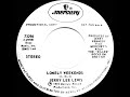 1972 Jerry Lee Lewis Lonely Weekends
