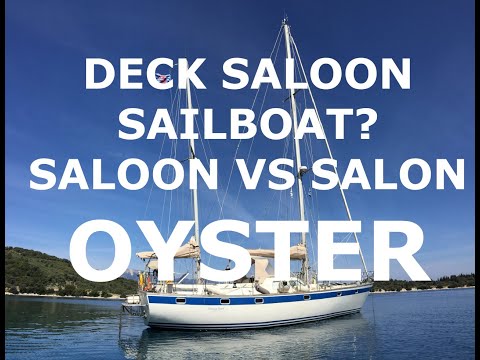 Deck Saloon Sailboats - Oyster - Episode 163 - Lady K Sailing