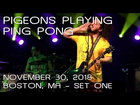 Pigeons Playing Ping Pong: 2018-11-30 - Paradise Rock Club; Boston, MA (Set 1) [8-Cam/HD60p]