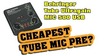 Video thumbnail for Behringer Tube Ultragain MIC500USB Mic Pre USB Audio Interface Review & Giveaway by RecordingStudio9.com