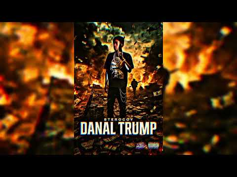 Sterocoy - Danal Trump (OFFICIAL Audio) 