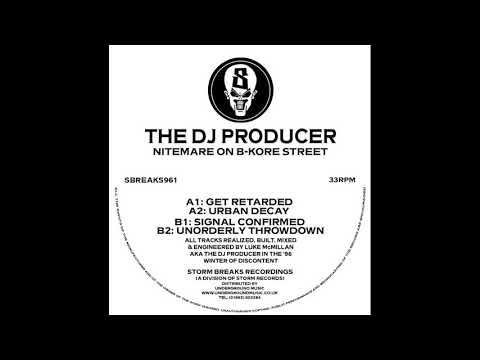 The DJ Producer - Get Retarded - Storm Breaks  (#Breakcore #Hardcore)