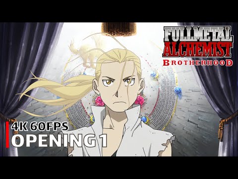 Fullmetal Alchemist: Brotherhood - Opening 1 [4K 60FPS | Creditless | CC]